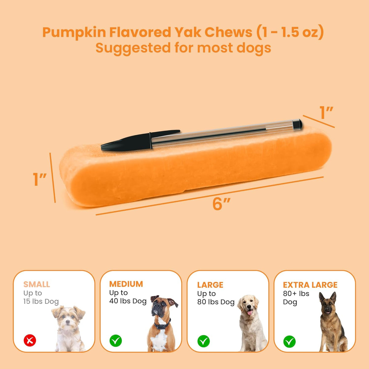 Pumpkin flavored yak chew size chart showing a 6 inch 3-4 oz chew compared to a pen with dog breed recommendations - Natural Dog Chew by Kathmandus